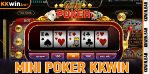 Mini Poker Kkwin - Trải Nghiệm Trò Chơi Bài Đỉnh Cao Online
