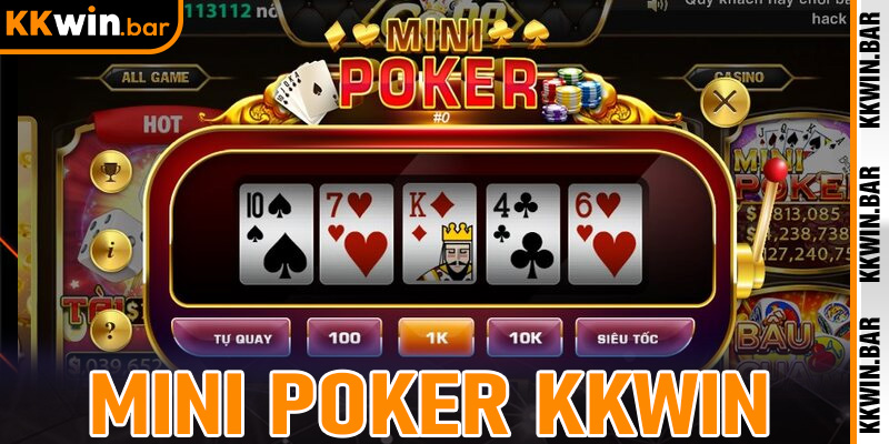 Mini Poker Kkwin - Trải Nghiệm Trò Chơi Bài Đỉnh Cao Online