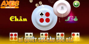 Bí Quyết Soi Cầu Sóc Đĩa AX88 Tối Ưu Hiệu Quả Nhất