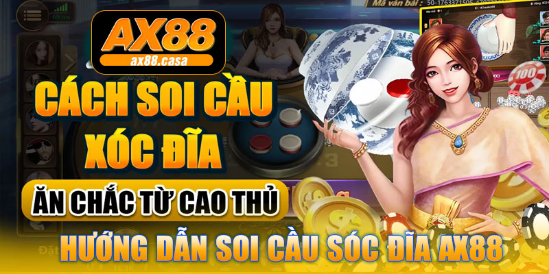 Hướng dẫn Soi Cầu Sóc Đĩa AX88