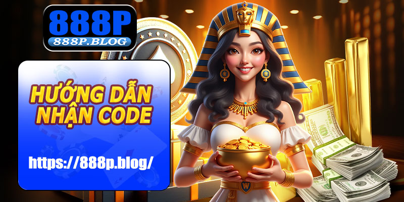 Hướng dẫn nhận Code Khuyến Mãi Tháng 12 888P